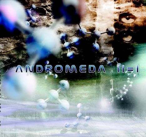 Andromeda: II = I, CD