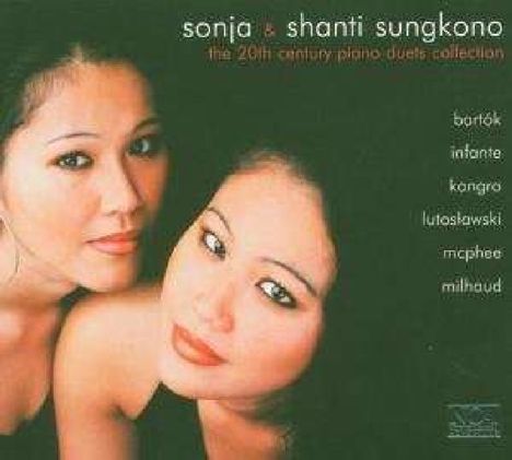 Sonja &amp; Shanti Sungkono - 20th Century Piano Duets, CD