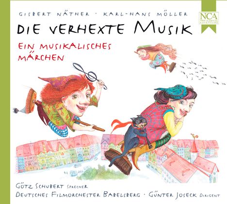 Gisbert Näther (geb. 1948): Die verhexte Musik - Ein musikalisches Märchen, Super Audio CD