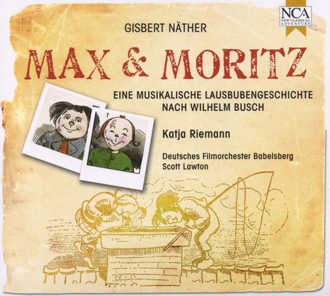Gisbert Näther (1948-2021): Max und Moritz - Eine musikalische Lausbubengeschichte, CD