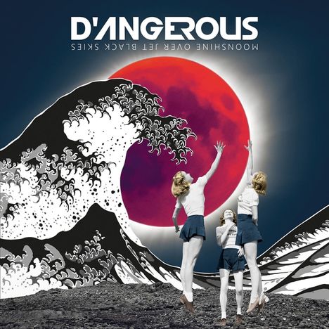 D'Angerous: Moonshine Over Jet Black Skies, CD