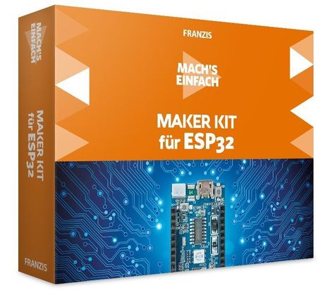 Günter Spanner: Spanner, G: Mach's einfach: Maker Kit für ESP32, Diverse