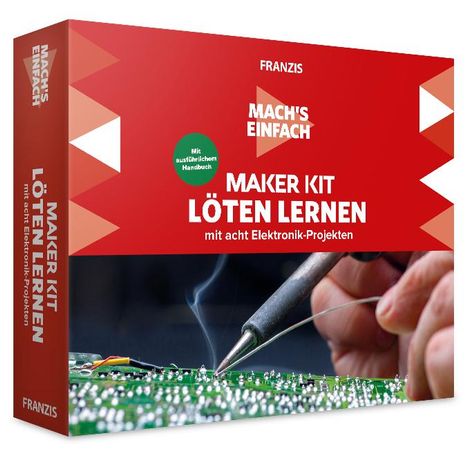 Burkhard Kainka: Kainka, B: Mach's einfach: Maker Kit Löten lernen, Diverse