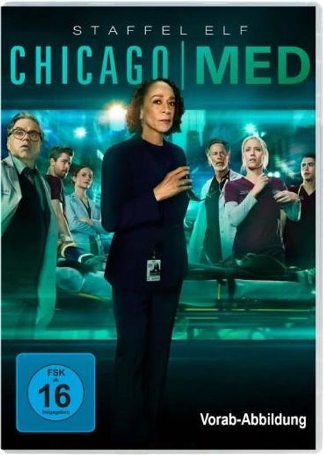 „STAFFEL ELF“, „CHICAGO MED“, „FSK 16 freigegeben“, „Vorab-Abbildung“. Eine Gruppe von Menschen in medizinischer Kleidung.
