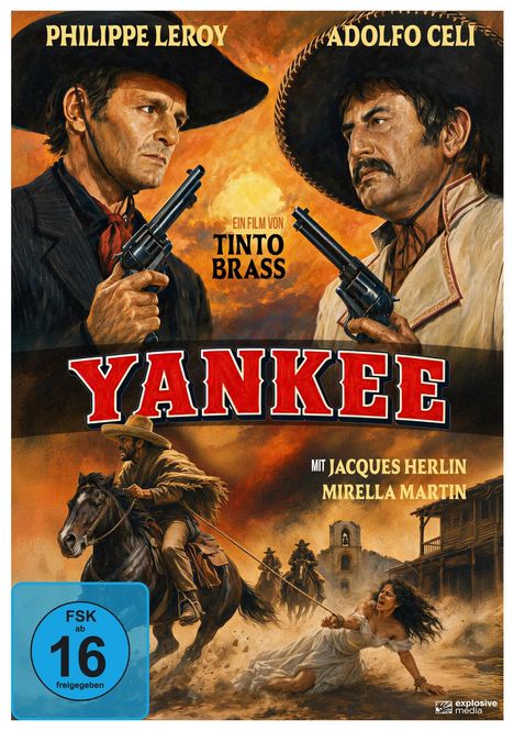 Text: "PHILIPPE LEROY", "ADOLFO CELI", "EIN FILM VON TINTO BRASS", "YANKEE", "MIT JACQUES HERLIN", "MIRELLA MARTIN", "FSK ab 16". Gemälde zweier Männer mit Pistolen, alter Western-Stil.