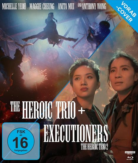 "THE HEROIC TRIO + EXECUTIONERS", "FSK ab 16 freigegeben", zwei Frauen schauen entschlossen in die Ferne.