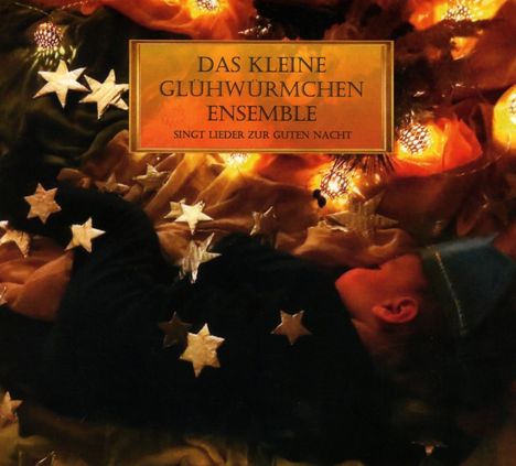 Melanie Mushak: Das kleine Glühwürmchen Ensemble singt Lieder zur guten Nacht, CD