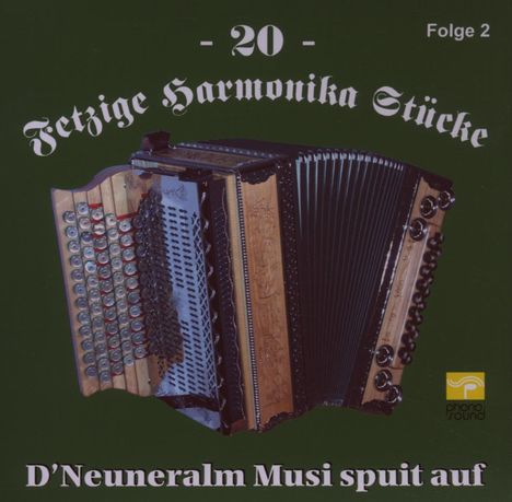 D'Neuneralm Musi: 20 Fetzige Harmonika Stücke, CD