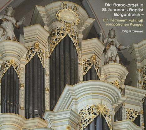 Jörg Kraemer spielt die historische Barockorgel in St. Johannes Baptist Borgentreich, CD