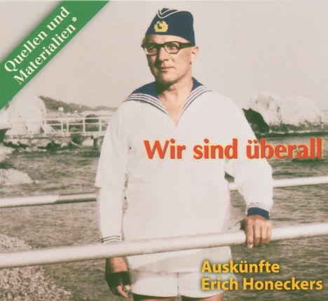 Reinhold Andert: Wir sind überall: Auskünfte Erich Honeckers, CD