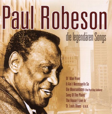 Paul Robeson: Die legendären Songs, CD