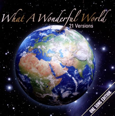 What A Wonderful World: One Song - 21 Versions, CD