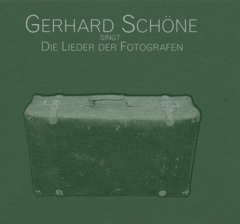 Gerhard Schöne (geb. 1952): Singt die Lieder der Fotografen, CD