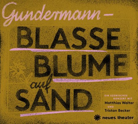 Matthias Walter &amp; Tristan Becker: Gundermann - Blasse Blume auf Sand, CD