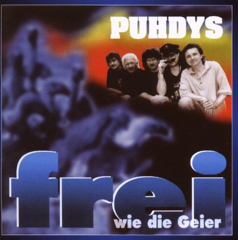 Puhdys: Frei wie die Geier, CD