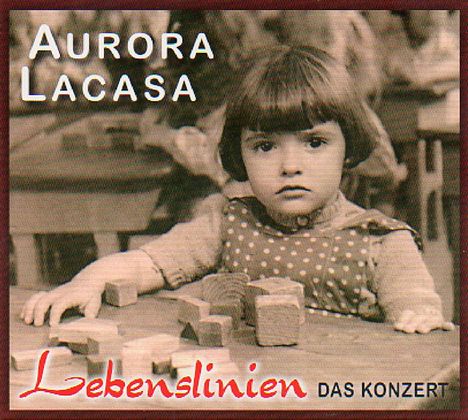 Aurora Lacasa: Lebenslinien: Das Konzert, CD