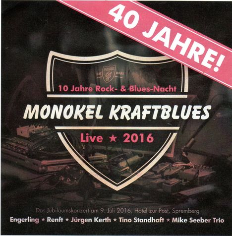 Monokel Kraftblues: 40 Jahre Monokel Kraftblues: Live 2016, 2 CDs