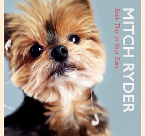 Mitch Ryder: Stick This In Your Ears, CD