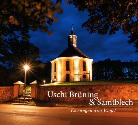 Uschi Brüning (geb. 1947): Es sungen drei Engel, CD