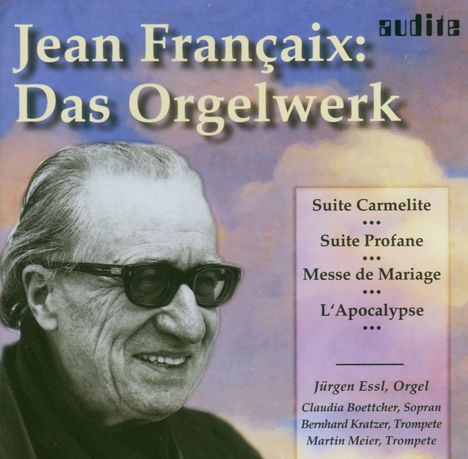 Jean Francaix (1912-1997): Orgelwerke, CD