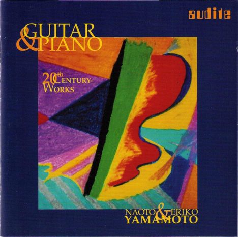 Naoto Yamamoto - Musik des 20.Jahrhunderts für Gitarre &amp; Klavier, CD