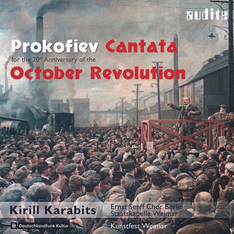 Serge Prokofieff (1891-1953): Kantate zum 20.Jahrestag der Oktoberrevolution, CD