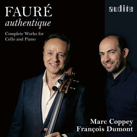 Gabriel Faure (1845-1924): Werke für Cello &amp; Klavier, CD