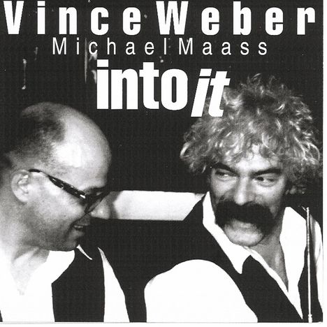 Vince Weber &amp; Michael Maass: Into It, CD