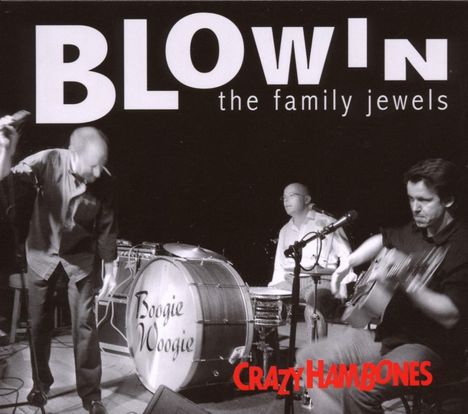 Crazy Hambones: Blowin The Family Jewels, CD
