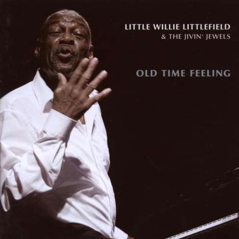 Little Willy Littlefield: Old Time Feeling, CD