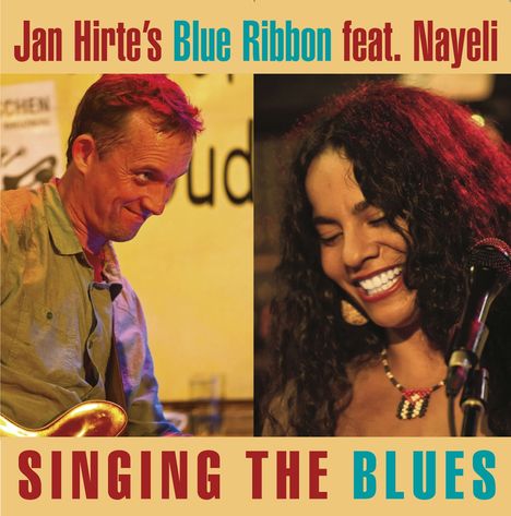 Jan Hirte feat. Nayeli: Singing The Blues, CD