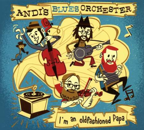 Andi`s Blues Orchester: I'm an oldfashioned Papa, CD