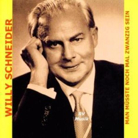 Willy Schneider (1905-1989): Man müßte nochmal 20 sein, CD