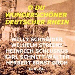 O du wunderschöner deutscher Rhein, CD