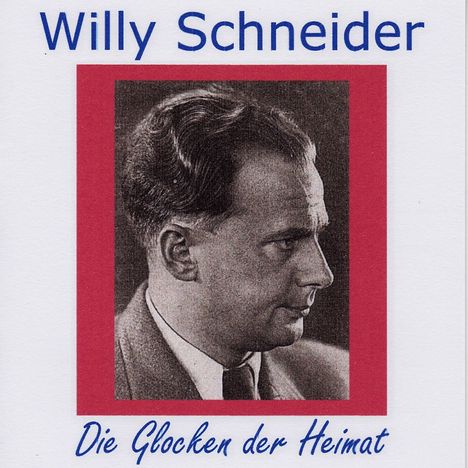 Willy Schneider (1905-1989): Die Glocken der Heimat, 2 CDs