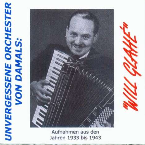 Will Glahé: Unvergessene Orchester..., 2 CDs