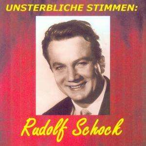 Rudolf Schock (1915-1986): Unsterbliche Stimmen, CD