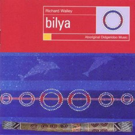 Australien - Richard Walley: Bilya, CD