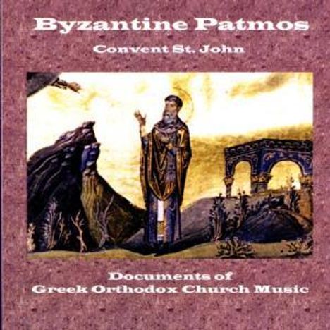 Byzantine Patmos - Documents Of Greek Orthodox Church Music, CD