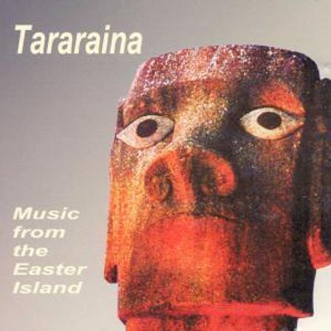 Tararaine - Music From The Easter Island, CD