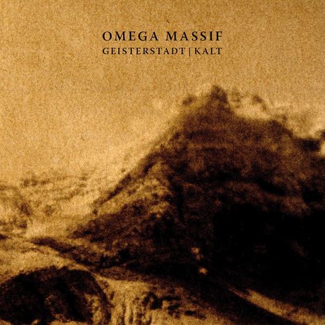 Omega Massif: Geisterstadt / Kalt, 2 CDs