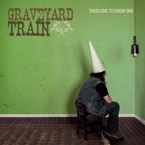 Graveyard Train: Takes One To Know One (Limited Edition) (Clear Vinyl), LP