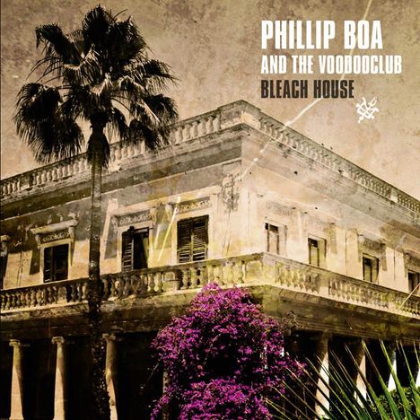Phillip Boa &amp; The Voodooclub: Bleach House, CD