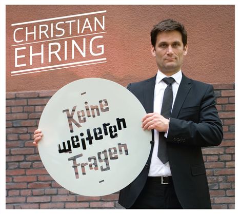 Christian Ehring: Keine weiteren Fragen, 2 CDs