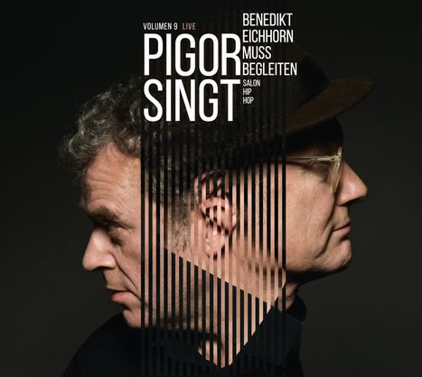 Pigor singt, Benedikt Eichhorn muss begleiten Vol.9, CD