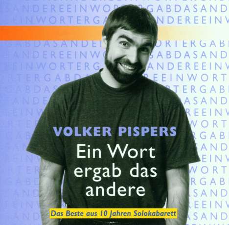 Volker Pispers: Ein Wort ergab das andere, CD