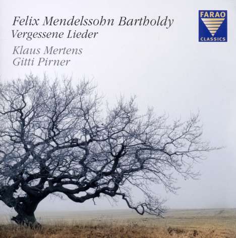 Felix Mendelssohn Bartholdy (1809-1847): Lieder - "Vergessene Lieder", CD