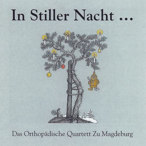 Das Orthopädische Quartett zu Magdeburg - In stiller Nacht, CD