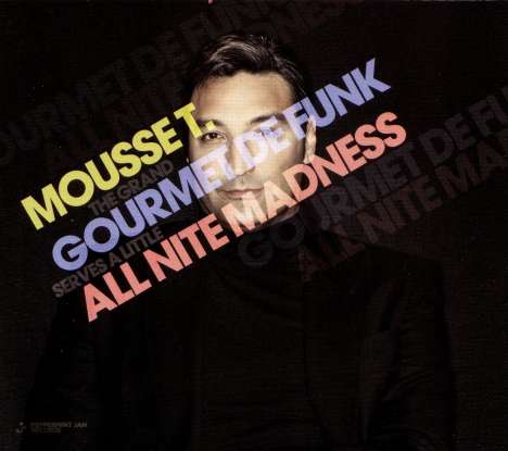 Mousse T.: Gourmet De Funk / All Nite Madness, 2 CDs