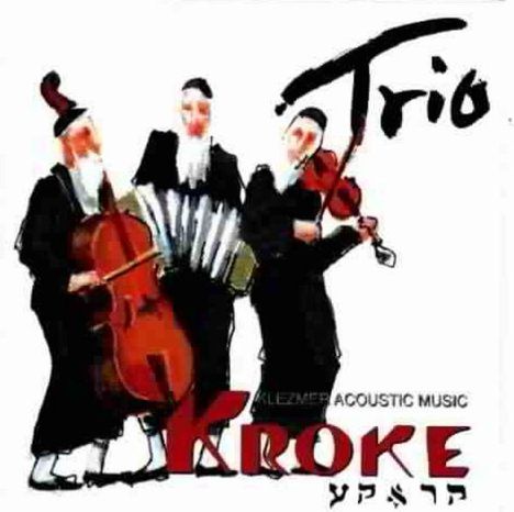 Jiddisch - Kroke: Trio, CD